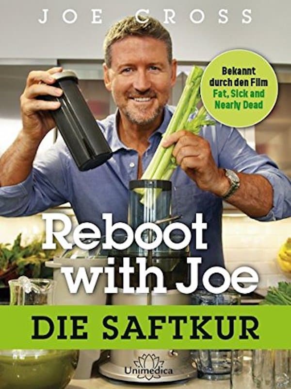 Reboot with Joe - Die Saftkur