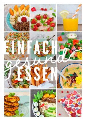 Einfach gesund essen von Diana Pyter
